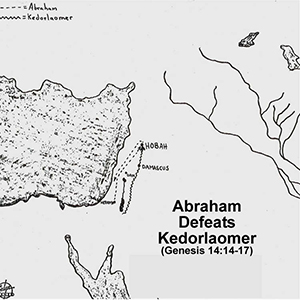 Genesis 14:14-17 - Abraham Defeats Kedorlaomer